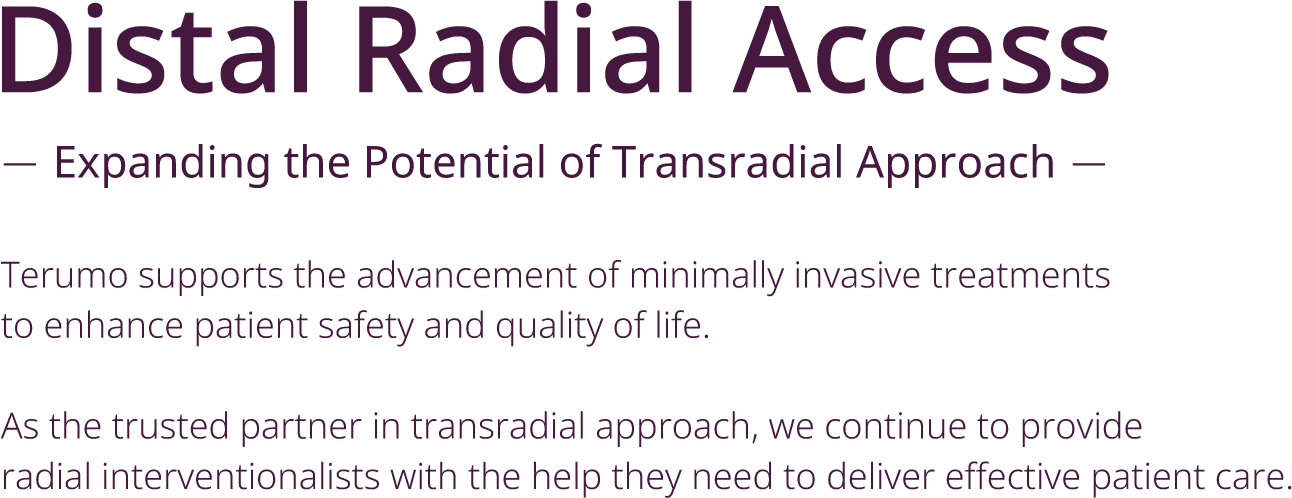 Distal Radial Access - New Challenges in Transradial Access